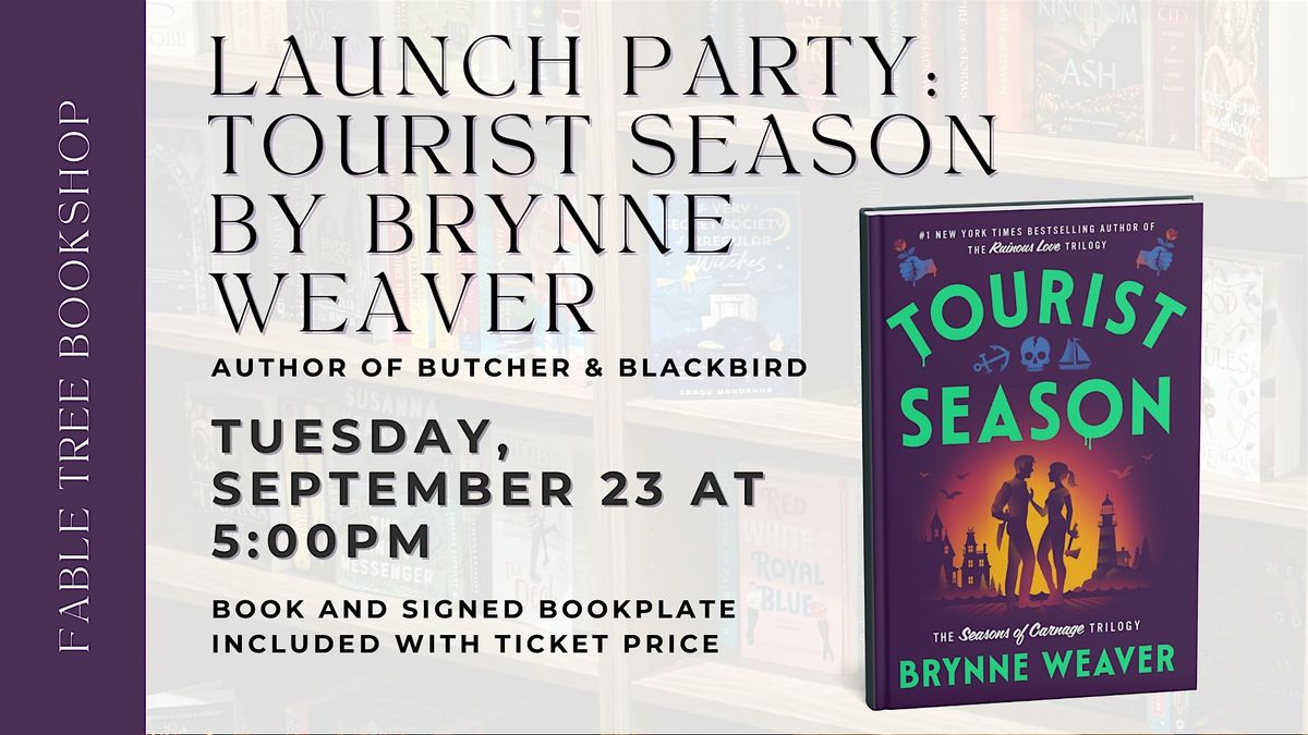 Launch Party: Tourist Season by Brynne Weaver at Fable Tree Bookshop