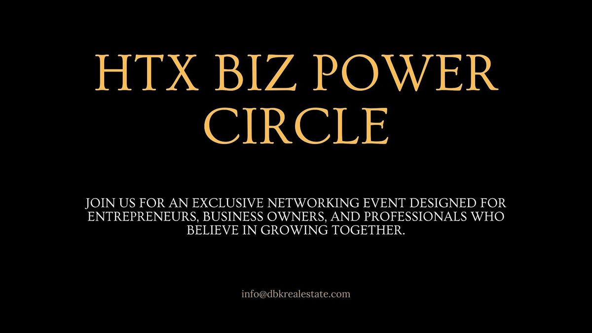 HTX BIZ POWER CIRCLE