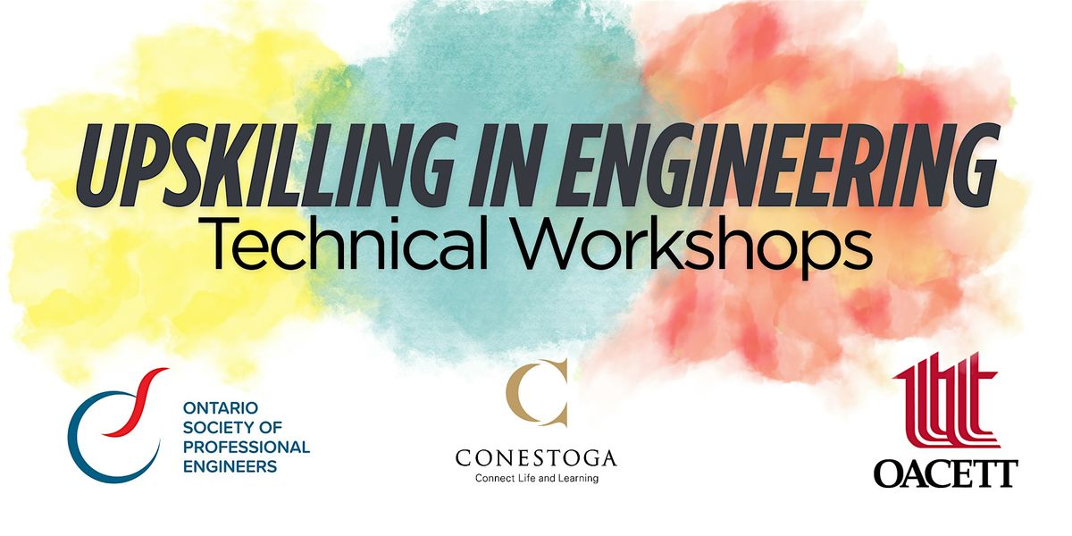 Upskilling in Engineering - Technical Workshops