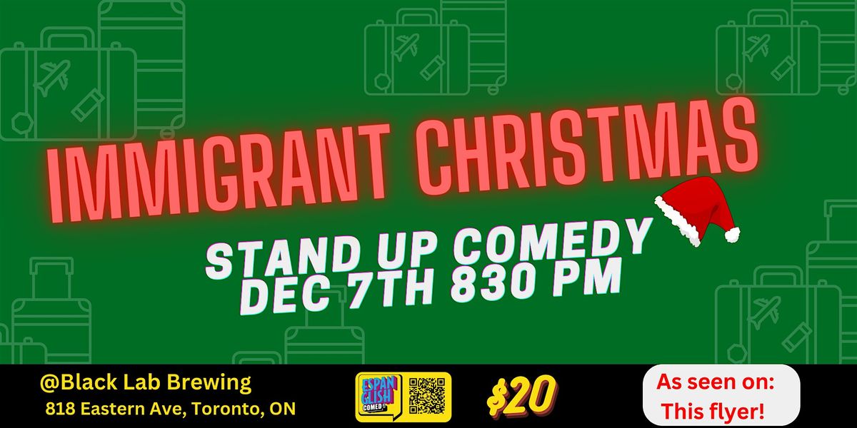 Immigrant Christmas: Standup Comedy!