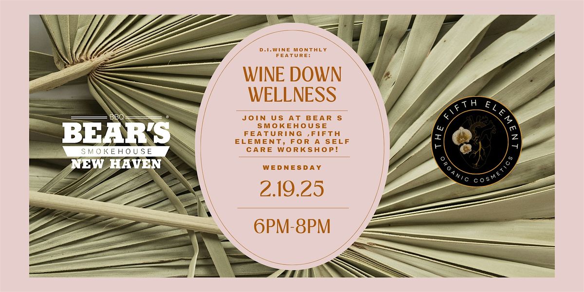 Wine Down Wellness: New Haven