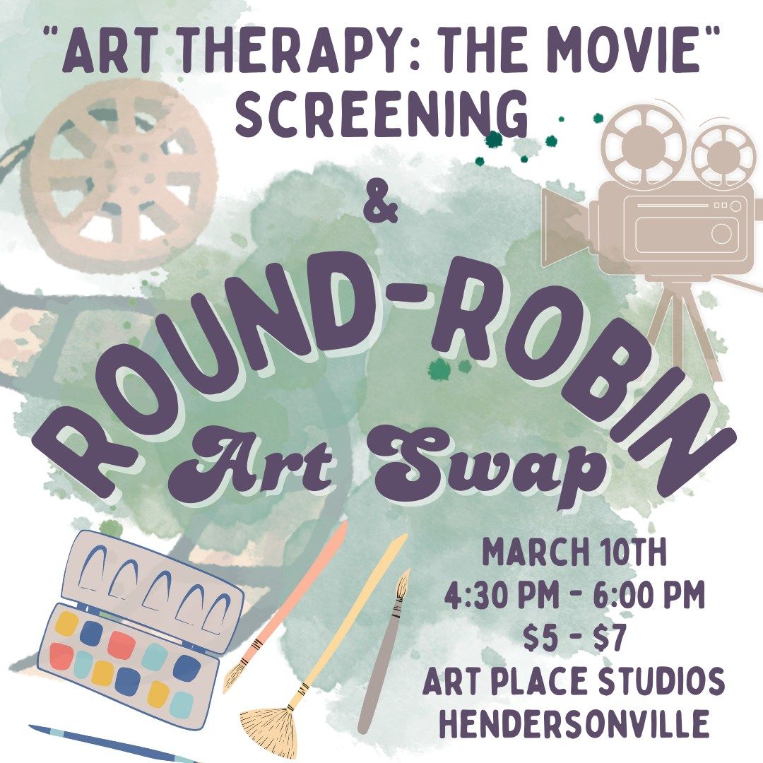 \u201cArt Therapy: The Movie\u201d & Round-Robin Art Swap