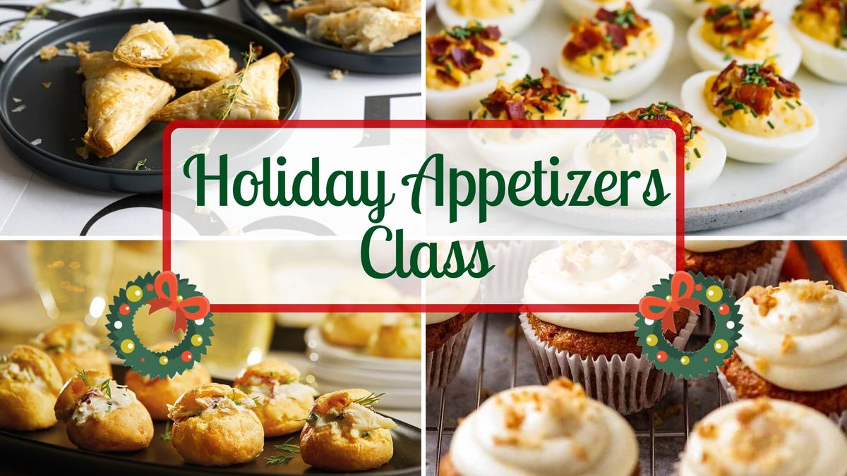 Holiday Appetizers Class