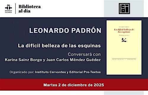 \u00abLa dif\u00edcil belleza de las esquinas\u00bb, de Leonardo Padr\u00f3n