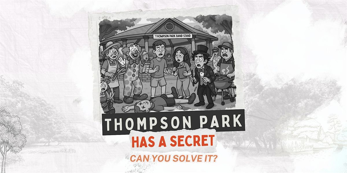 Chaos at the Cookout: An Interactive M**der Mystery in Thompson Park