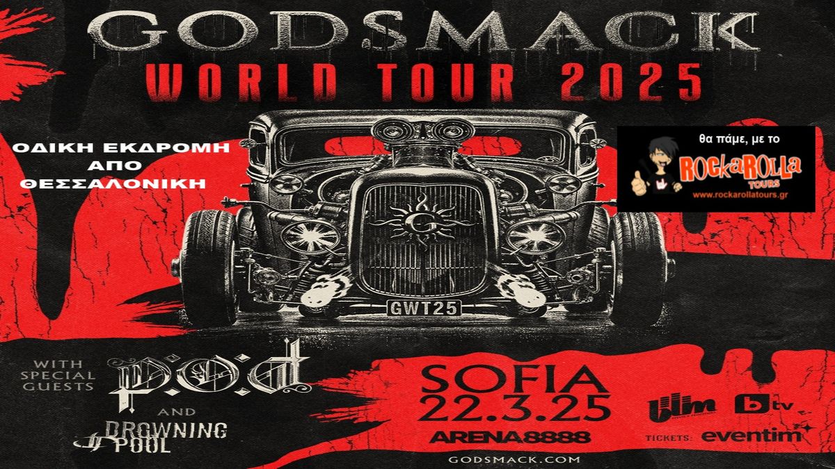 GODSMACK LIVE \/ SOFIA (BG) \u039f\u03b4\u03b9\u03ba\u03ae \u03b5\u03ba\u03b4\u03c1\u03bf\u03bc\u03ae \u03b1\u03c0\u03cc \u0398\u03b5\u03c3\u03c3\u03b1\u03bb\u03bf\u03bd\u03af\u03ba\u03b7 \u03bc\u03b5 \u03c4\u03bf Rockarolla Tours