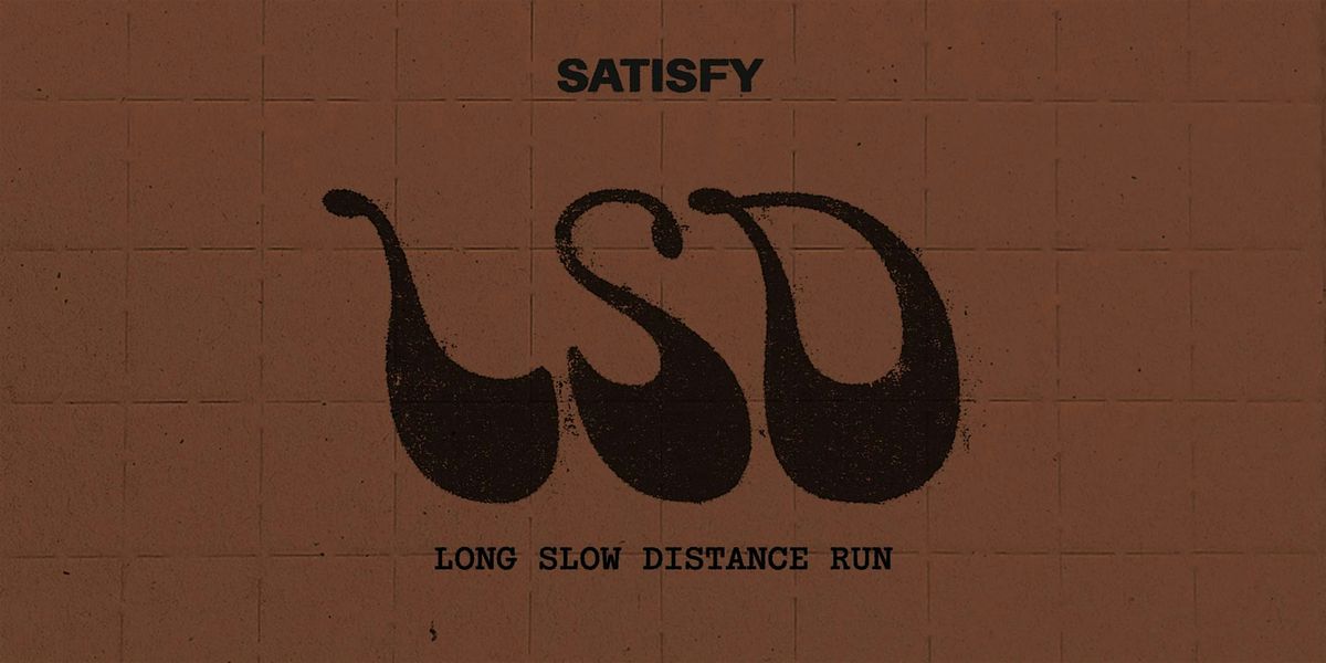 SATISFY BERLIN LSD RUN #8