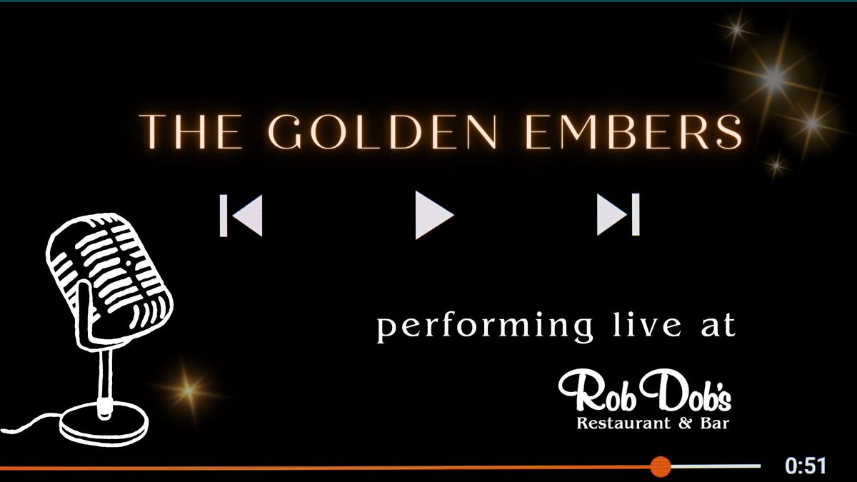 Live Music: Golden Embers!