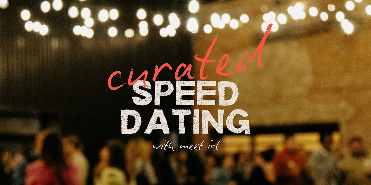 Meet IRL | Curated Speed Dating at The Dawson | Ages 28-38
