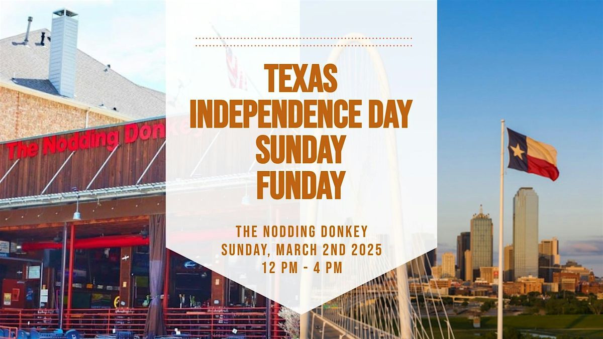 Texas Independence Day Sunday Funday