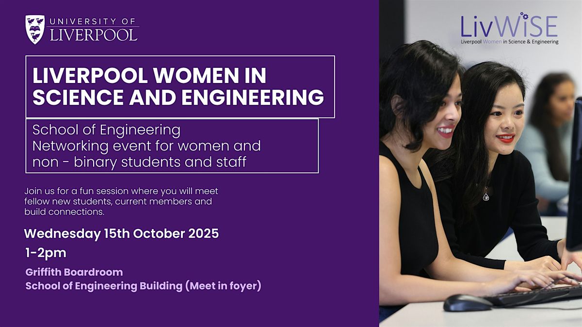 LivWiSE and School of Engineering Welcome Networking Event