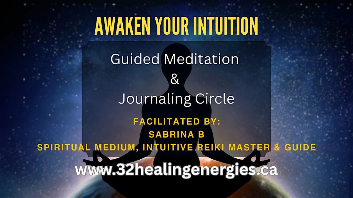 Awakening your Intuition - Guided Meditation & Journaling