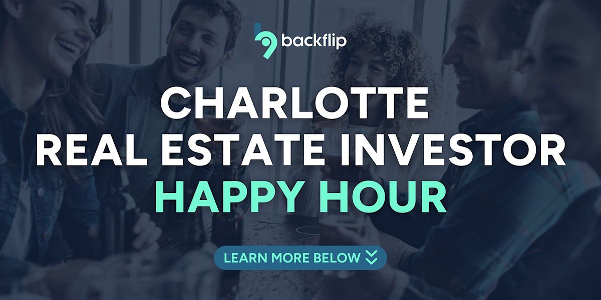 Charlotte Real Estate Investor Happy Hour