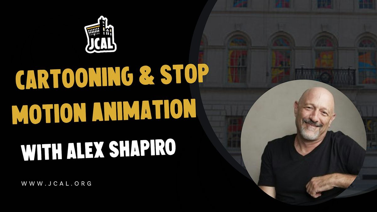 Cartooning & Stop Motion Animation With Alex Shapiro (Ages 13-18)