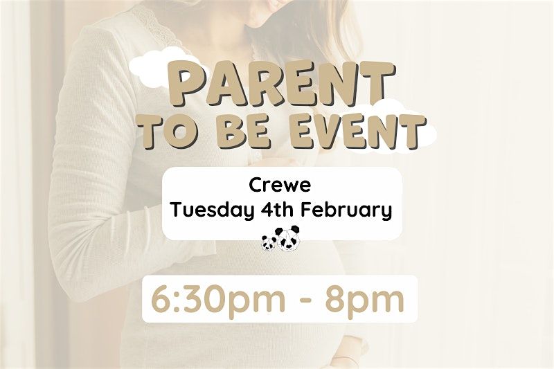 Parent to be event: Newbie and Me Crewe