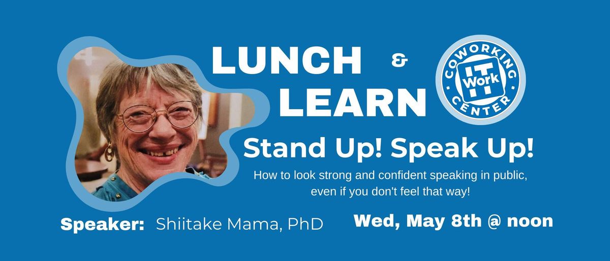 Lunch & Learn: Stand Up! Speak Up!