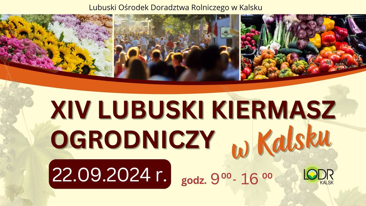 XIV LUBUSKI Kiermasz Ogrodniczy w Kalsku    