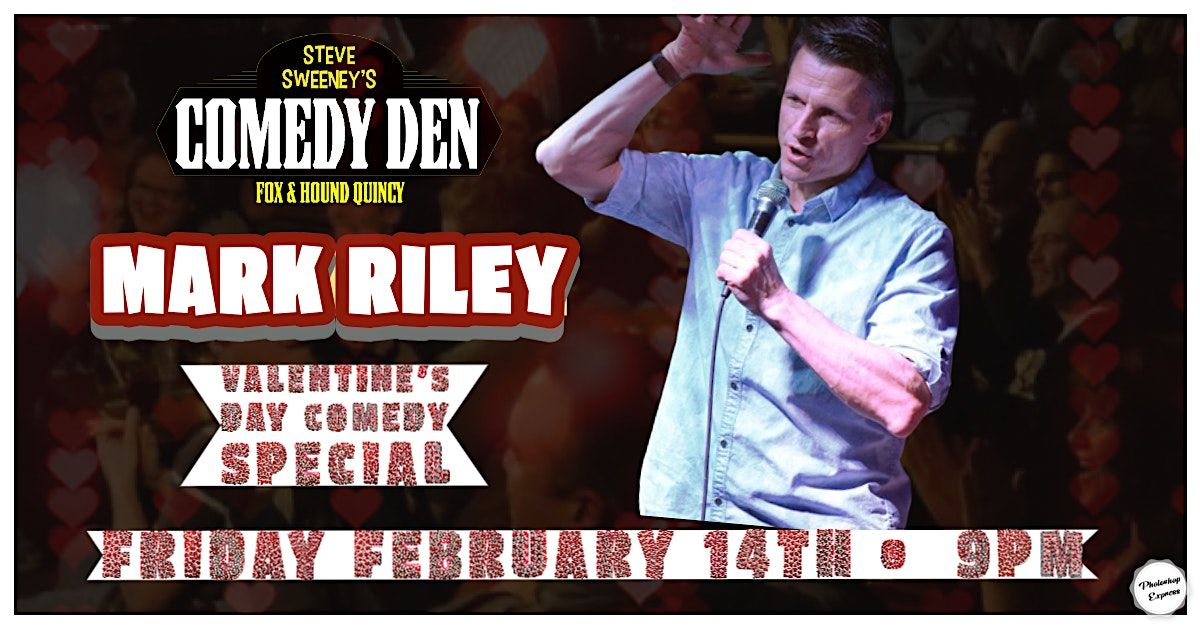 Valentine's Day Comedy Special-Mark Riley