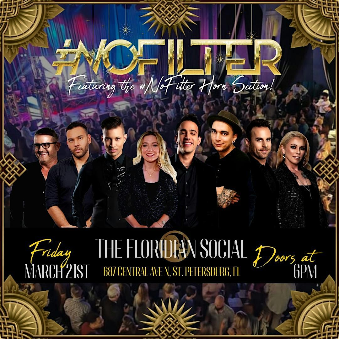 #NOFILTER Returns To The Floridian Social | 21+