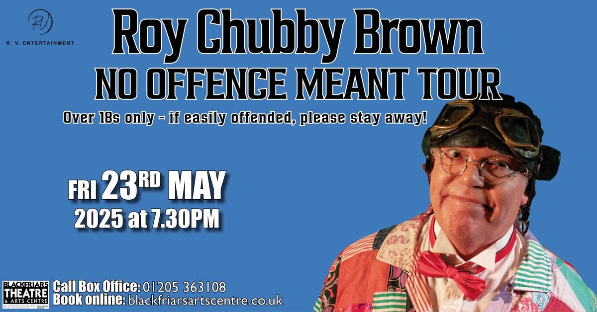 ROY CHUBBY BROWN - NO OFFENCE MEANT TOUR