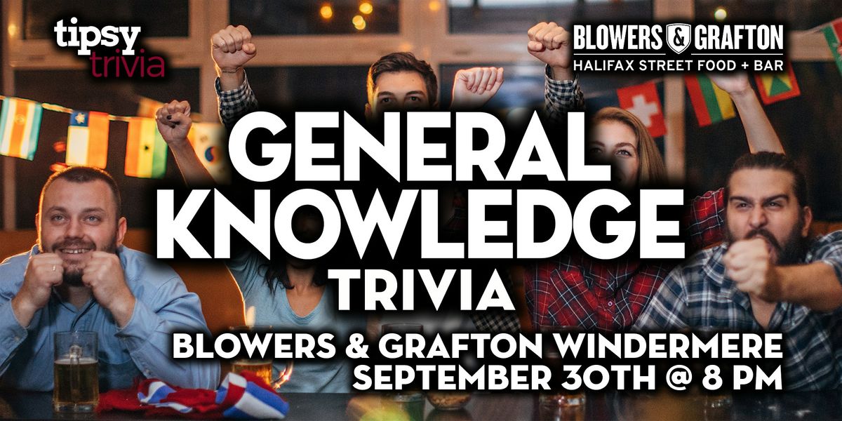 Edmonton: Blowers & Grafton Windermere - General Knowledge  - Sep 30, 8pm