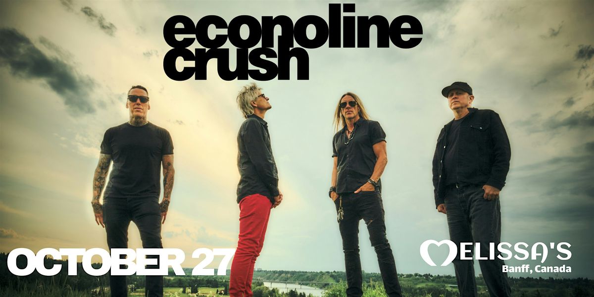 Melissas Missteak Presents: ECONOLINE CRUSH