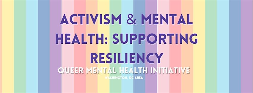 Activism & Mental Health: Supporting Resiliency