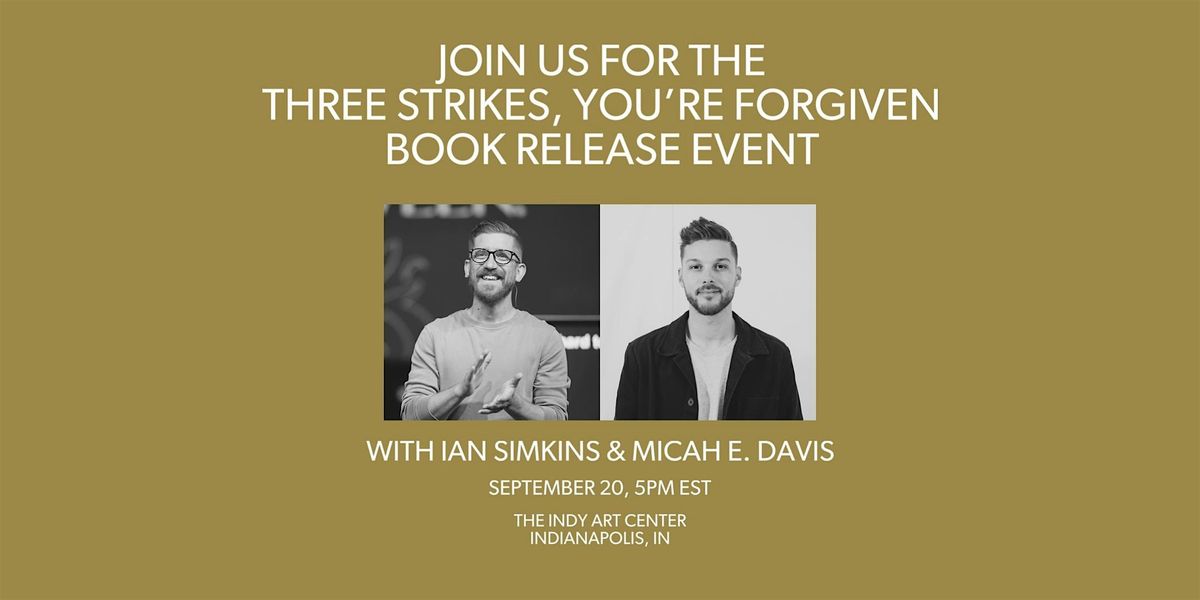 Three Strikes, You're Forgiven Book Launch Event