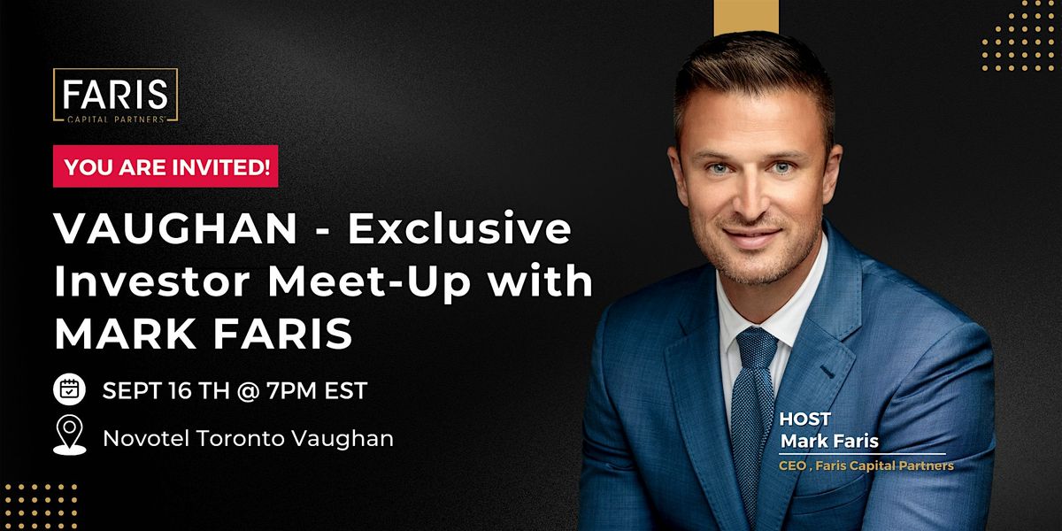 Exclusive Real Estate Investor Meet-up - VAUGHAN