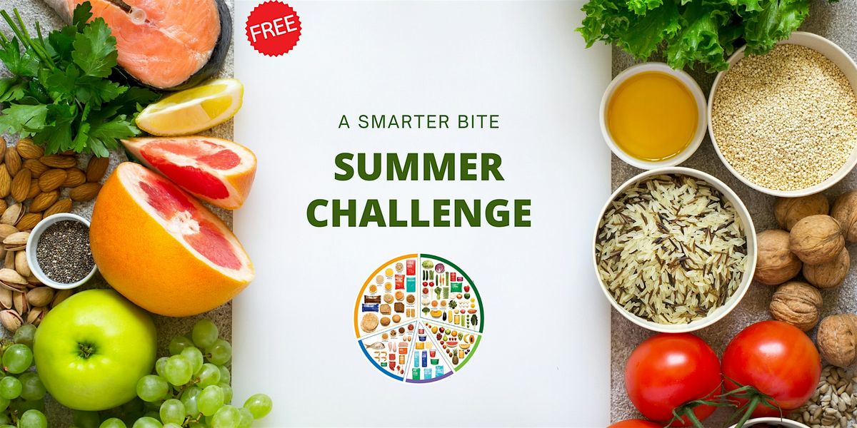 A Smarter Bite-Summer Challenge