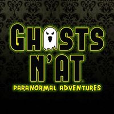 Ghosts N'at Paranormal Adventures