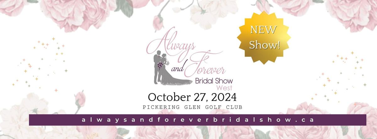 Always and Forever Bridal Show West