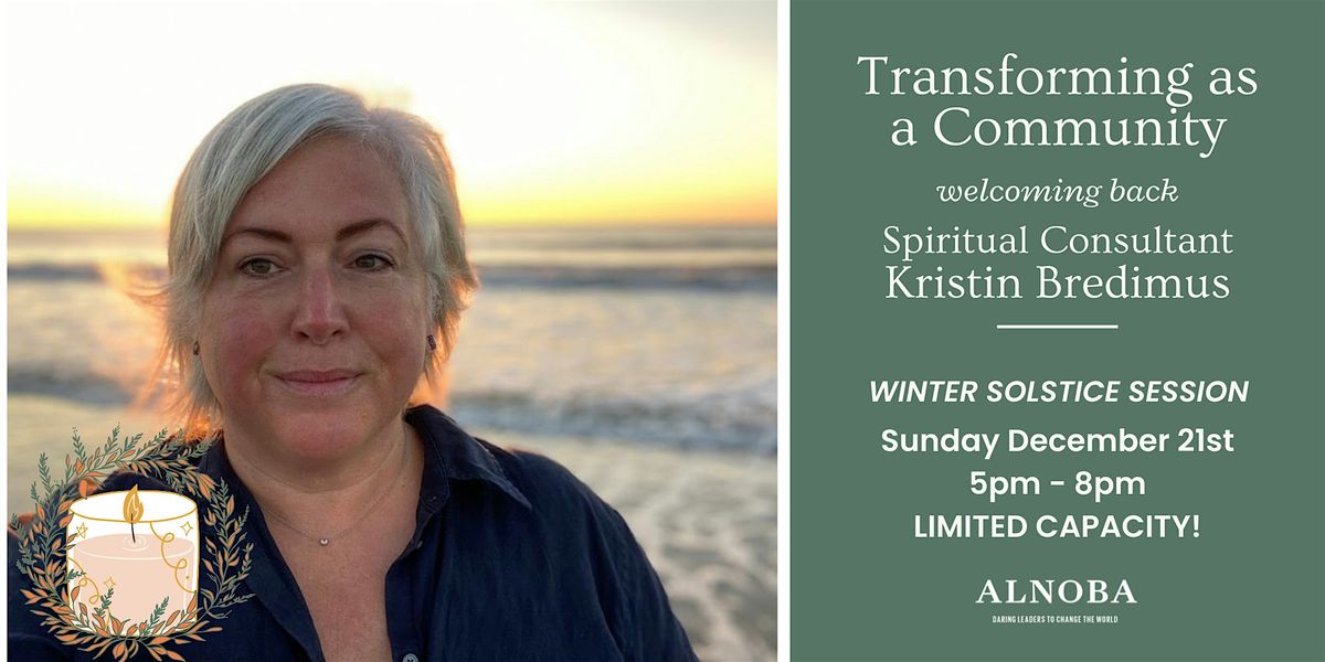 Transforming as a Community: Conscious Connection at the Winter Solstice