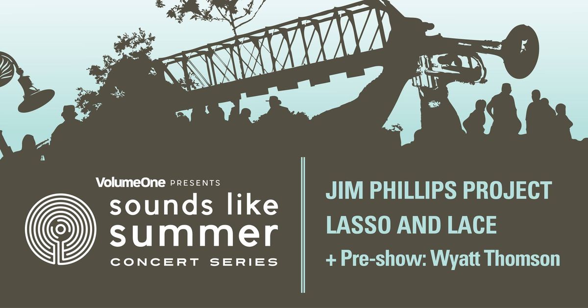 Sounds Like Summer Concert Series: August 1