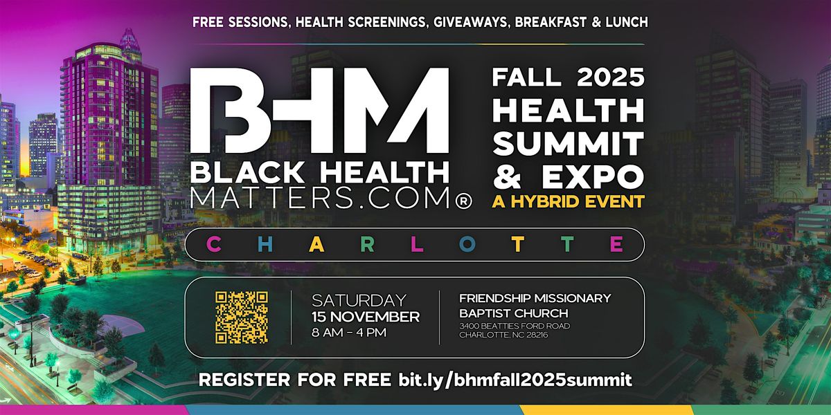 Black Health Matters Fall 2025 Charlotte Health Summit & Expo