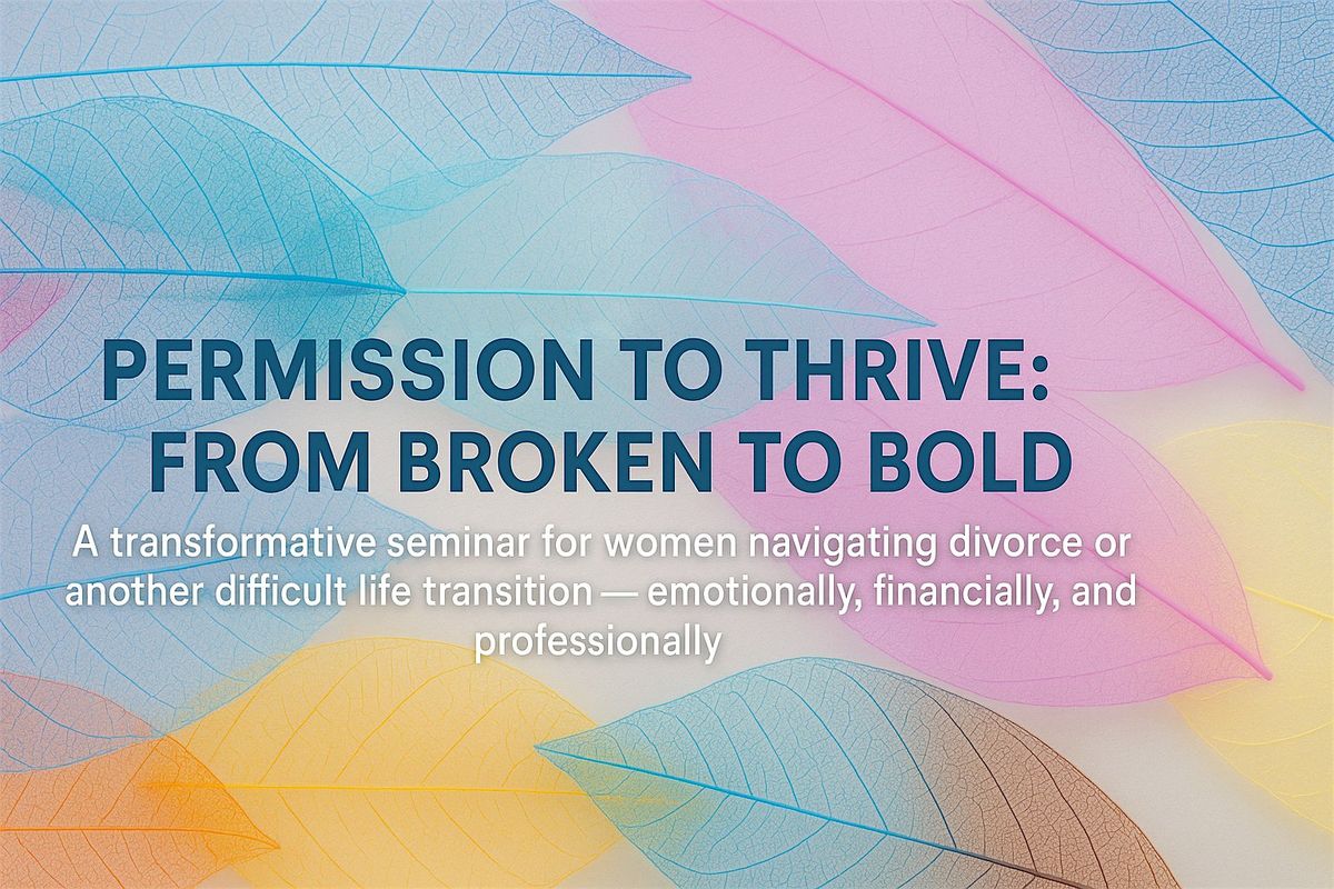 Permission to Thrive: From Broken to Bold