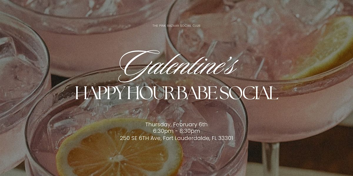 Galentine's HH Babe Social | The Pink Bazaar Social Club