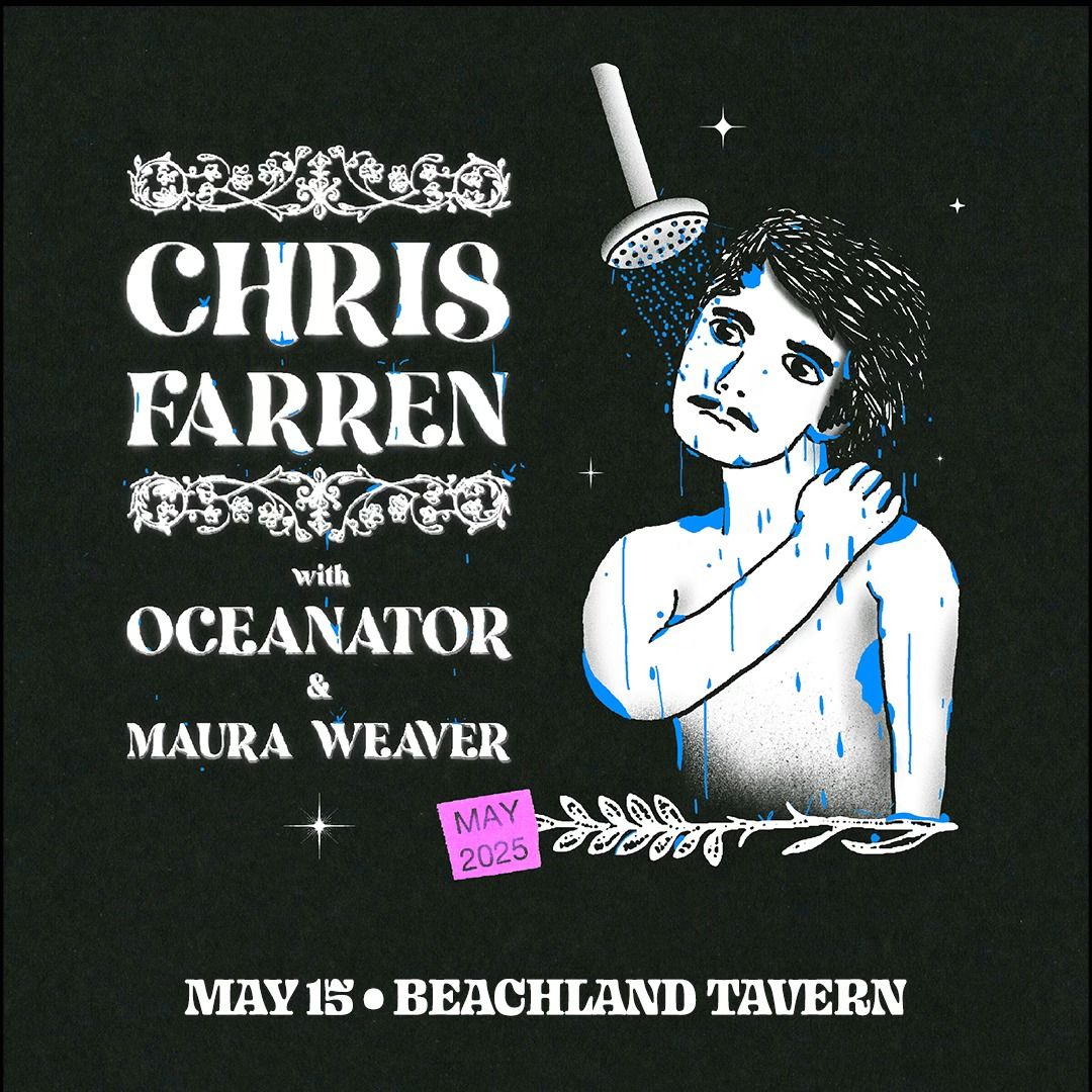 Chris Farren, Oceanator, Maura Weaver