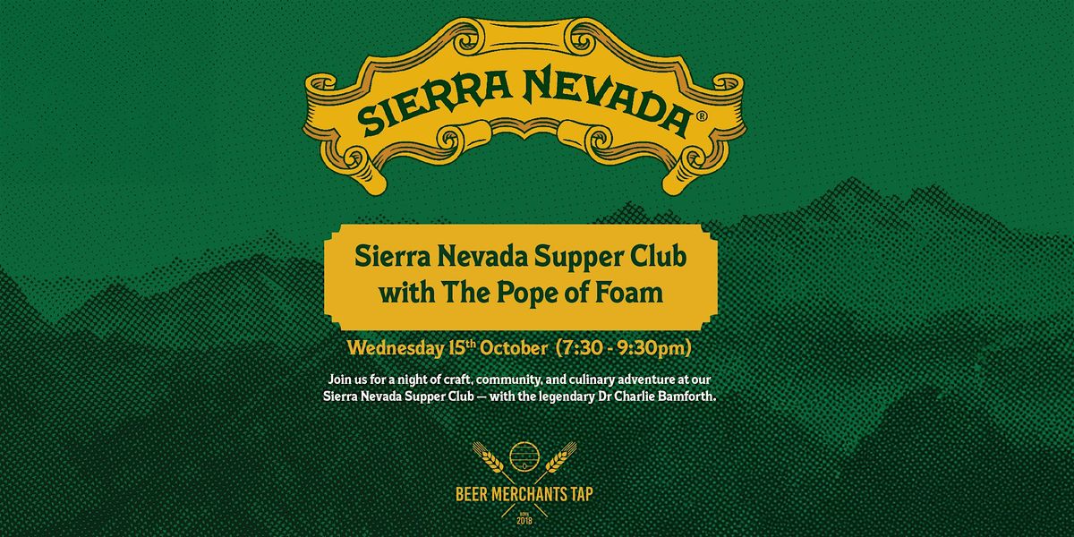 Sierra Nevada Supper Club with The Pope of Foam