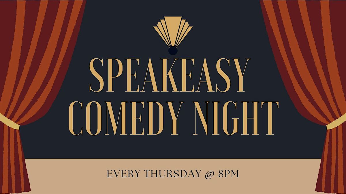 Speakeasy Comedy - A Stand-Up Comedy Night