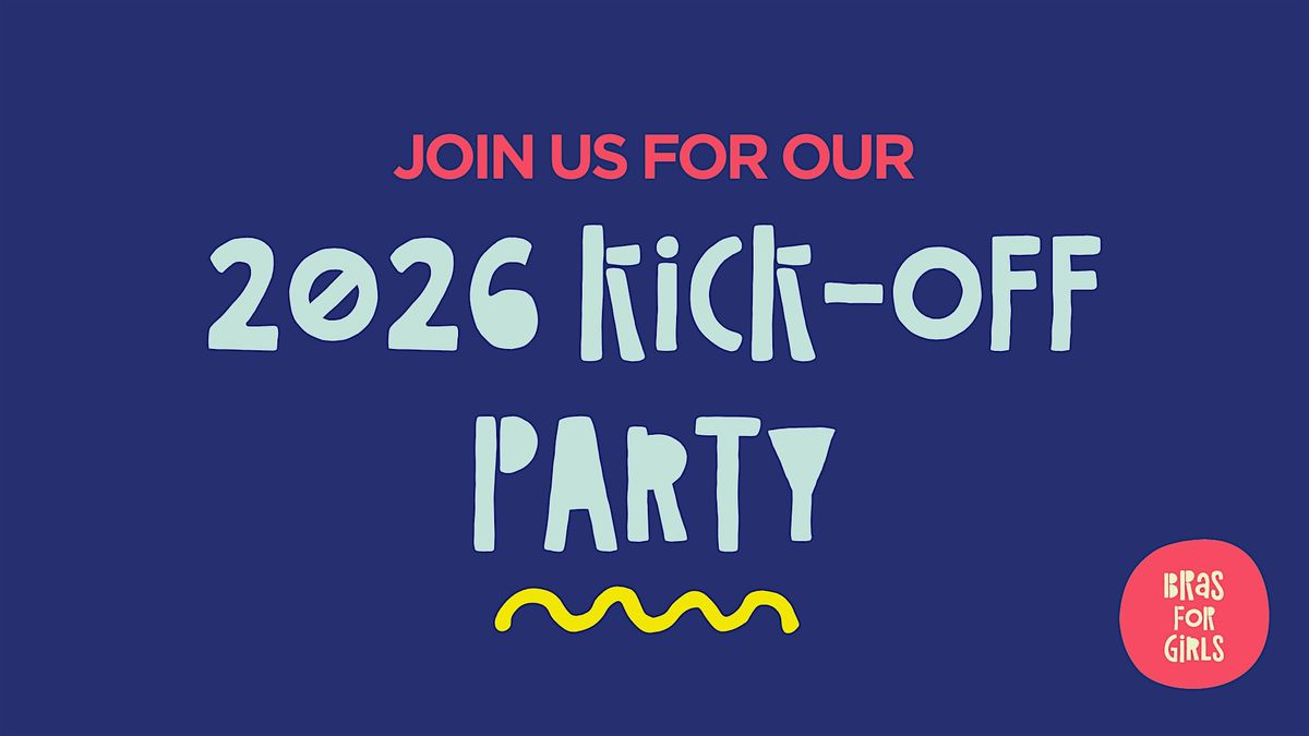 2026 Bras for Girls Kick Off Party