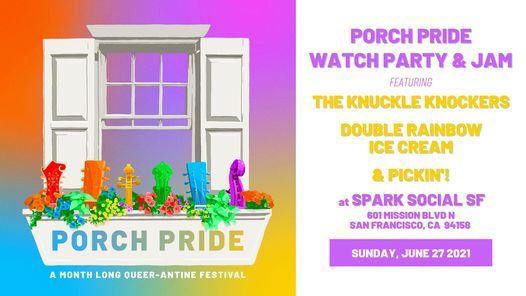 Porch Pride Watch Party & Jam!