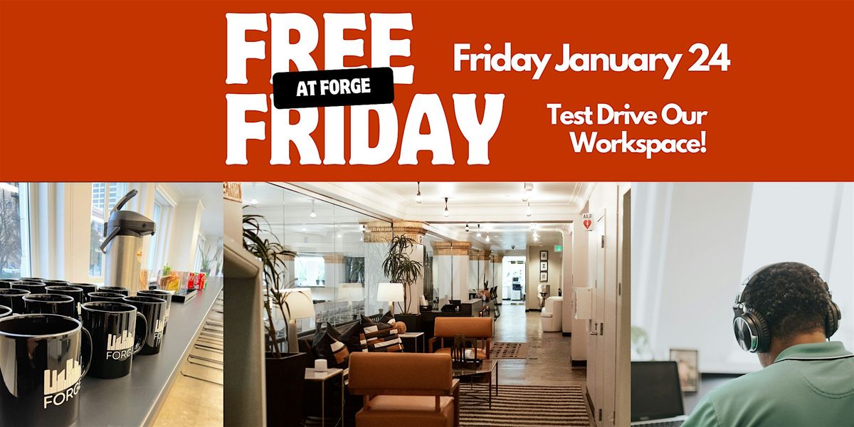 Free Friday at Forge