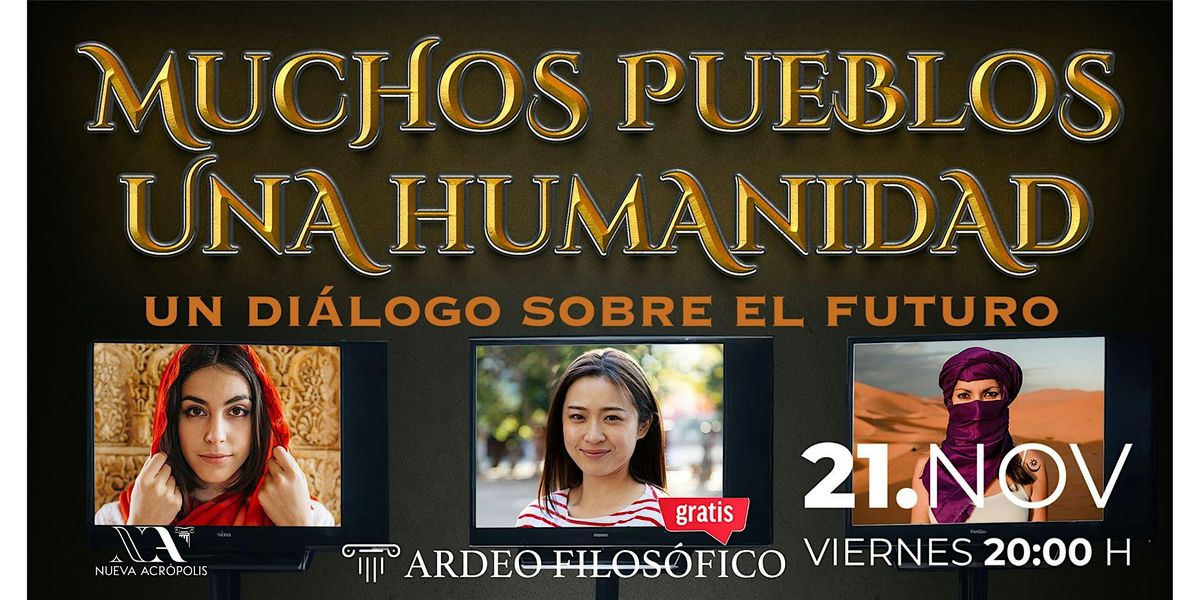 Muchos pueblos. Una humanidad. Un di\u00e1logo sobre el futur
