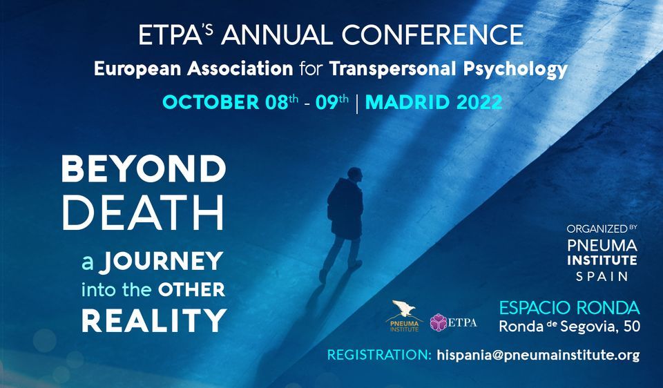 ETPA'S ANNUAL CONFERENCE - European Transpersonal Psychology Association. MADRID 2022