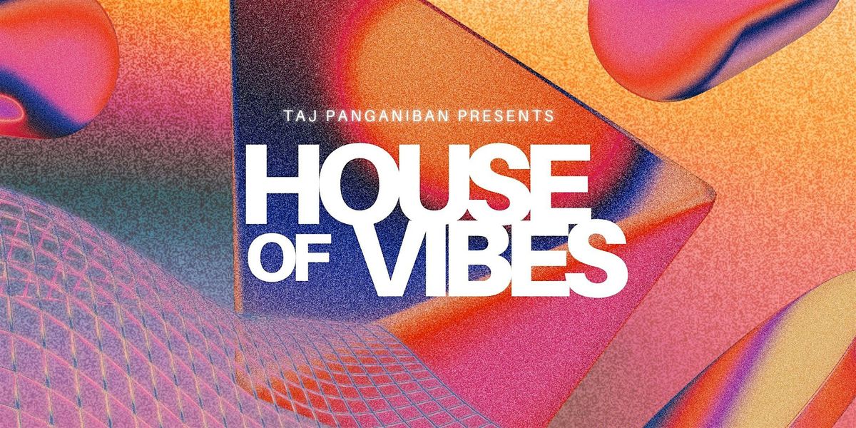 House of Vibes