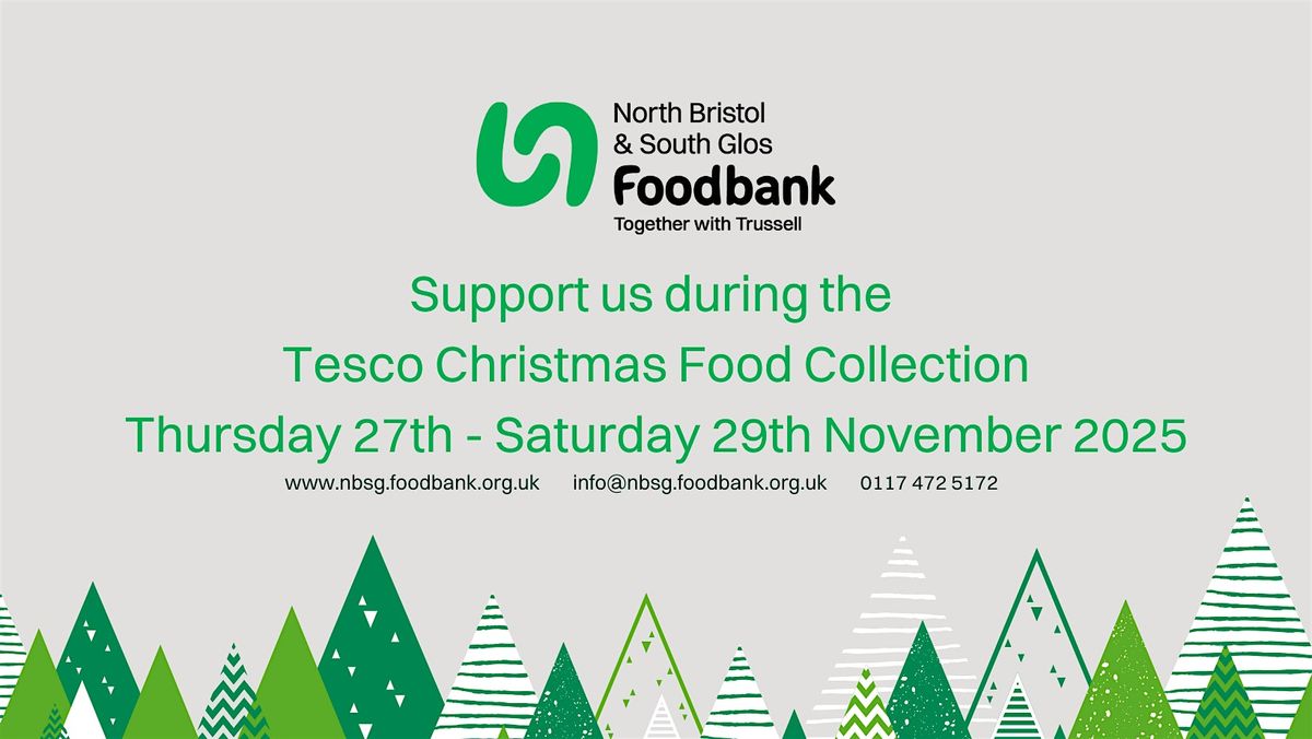 Foodbank Christmas Tesco Henleaze Collection:   27th - 29th Nov 2025