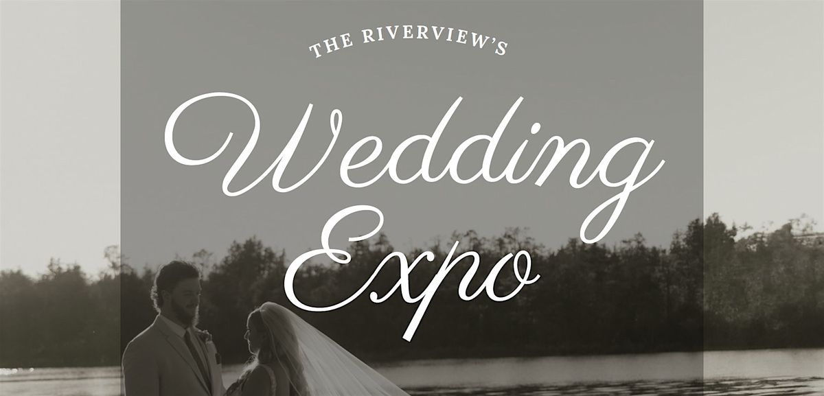 Wedding Expo Hosted By The Riverview at Sweetwater