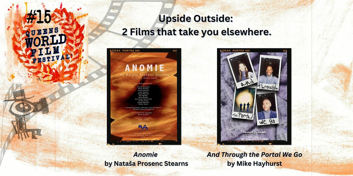 Upside Outside: 2 Films that take you elsewhere.