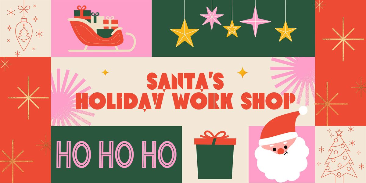 Santa's Holiday Workshop : Last Minute Holiday Market at Felicitous